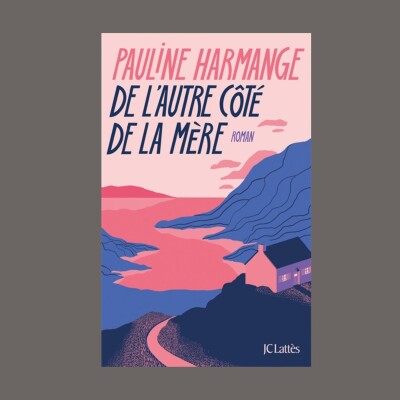 Pauline Harmange - De l'autre côté de la mère cover