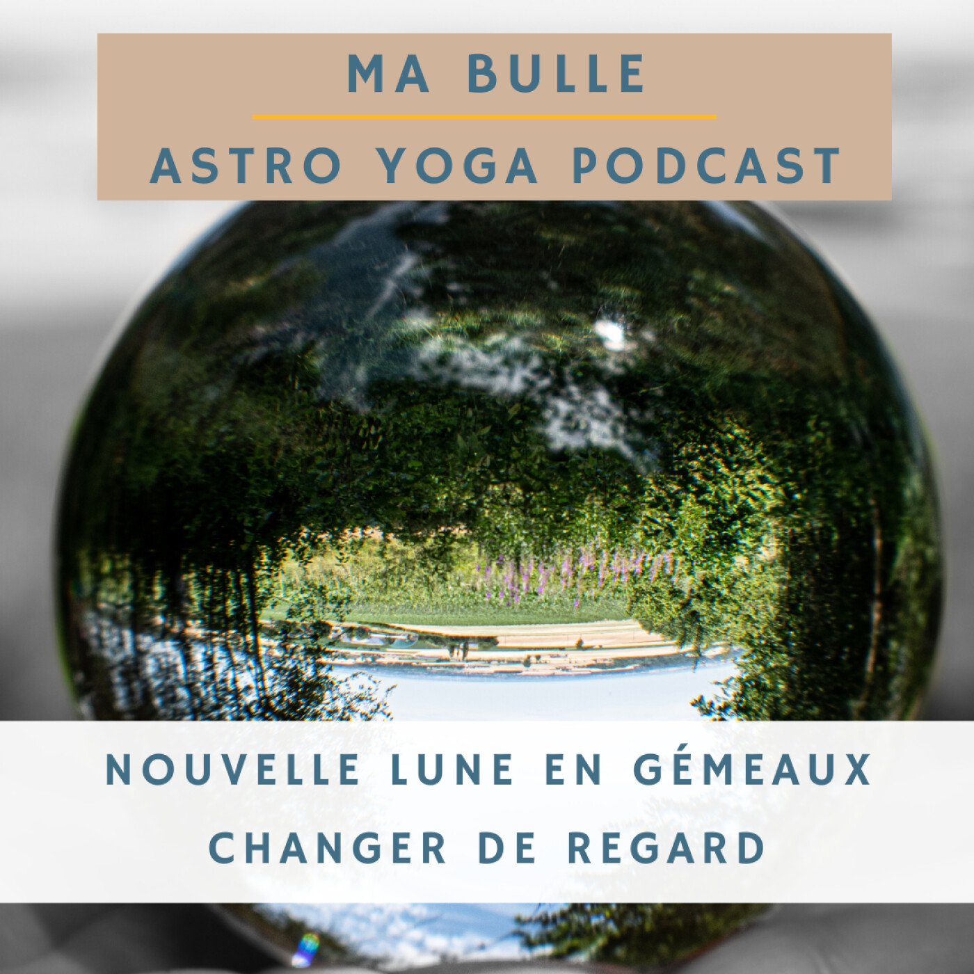 217. Nouvelle Lune en Gémeaux: changer de regard episode artwork