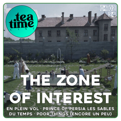 04.02.24 | THE ZONE OF INTEREST, EN PLEIN VOL & PRINCE OF PERSIA cover