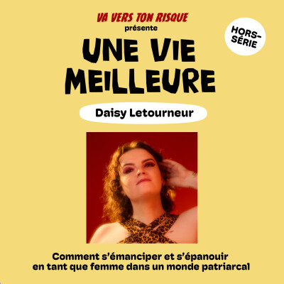 Une vie meilleure - Daisy Letourneur cover