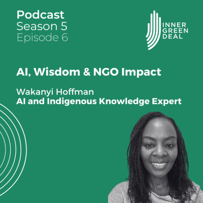 AI, Wisdom & NGO Impact I Wakanyi Hoffman I S5E6 cover