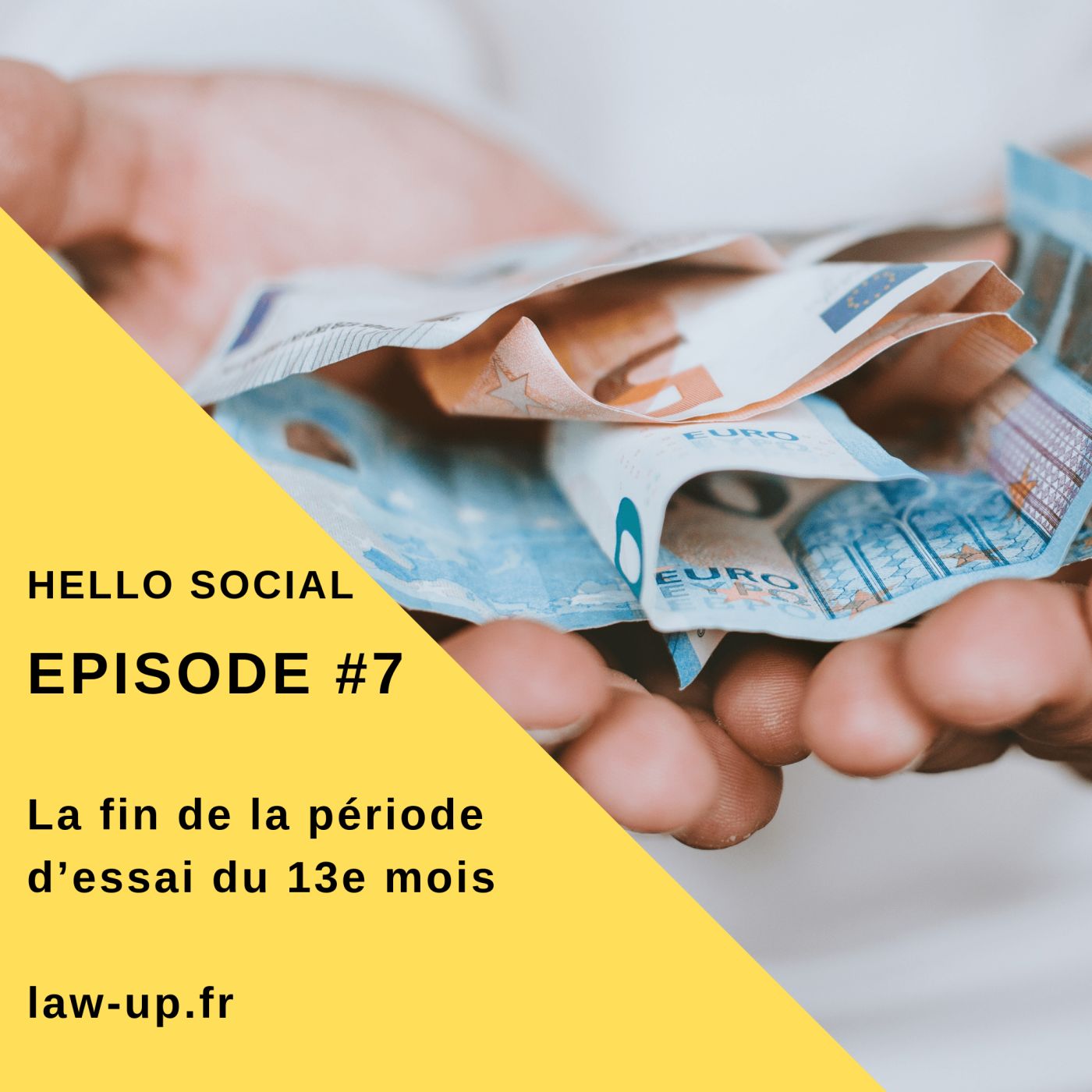 Épisode #7 - La fin de la période d’essai du 13e mois