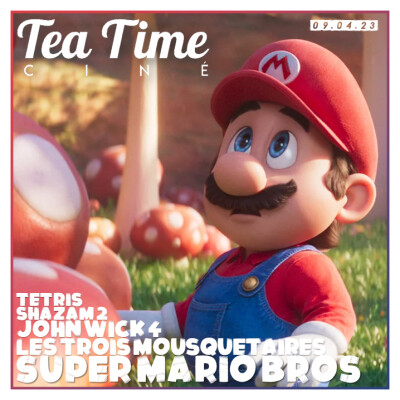 09.04.23 | MARIO, LES 3 MOUSQUETAIRES & JOHN WICK 4 ! cover