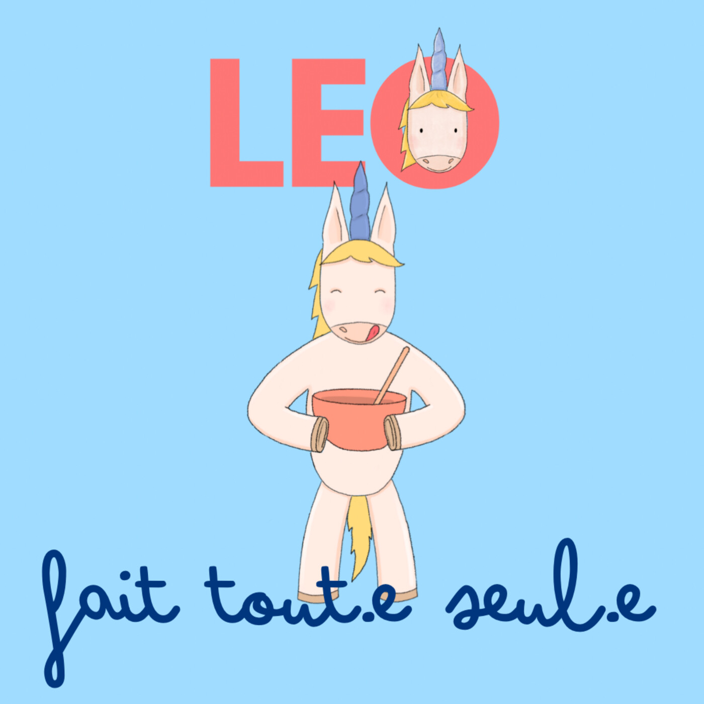 Leo la licorne - des histoires d’émotions et de confiance en soi pour les 3-7 ans