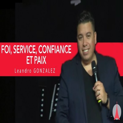Léandro A. Gonzalez: Foi, Service, Confiance et Paix cover