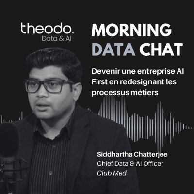 S4 - #7 Club Med : Devenir une entreprise AI First en redesignant les processus métiers cover