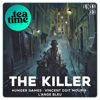 19.11.23 | THE KILLER, HUNGER GAMES, VINCENT DOIT MOURIR & L'ANGE BLEU cover
