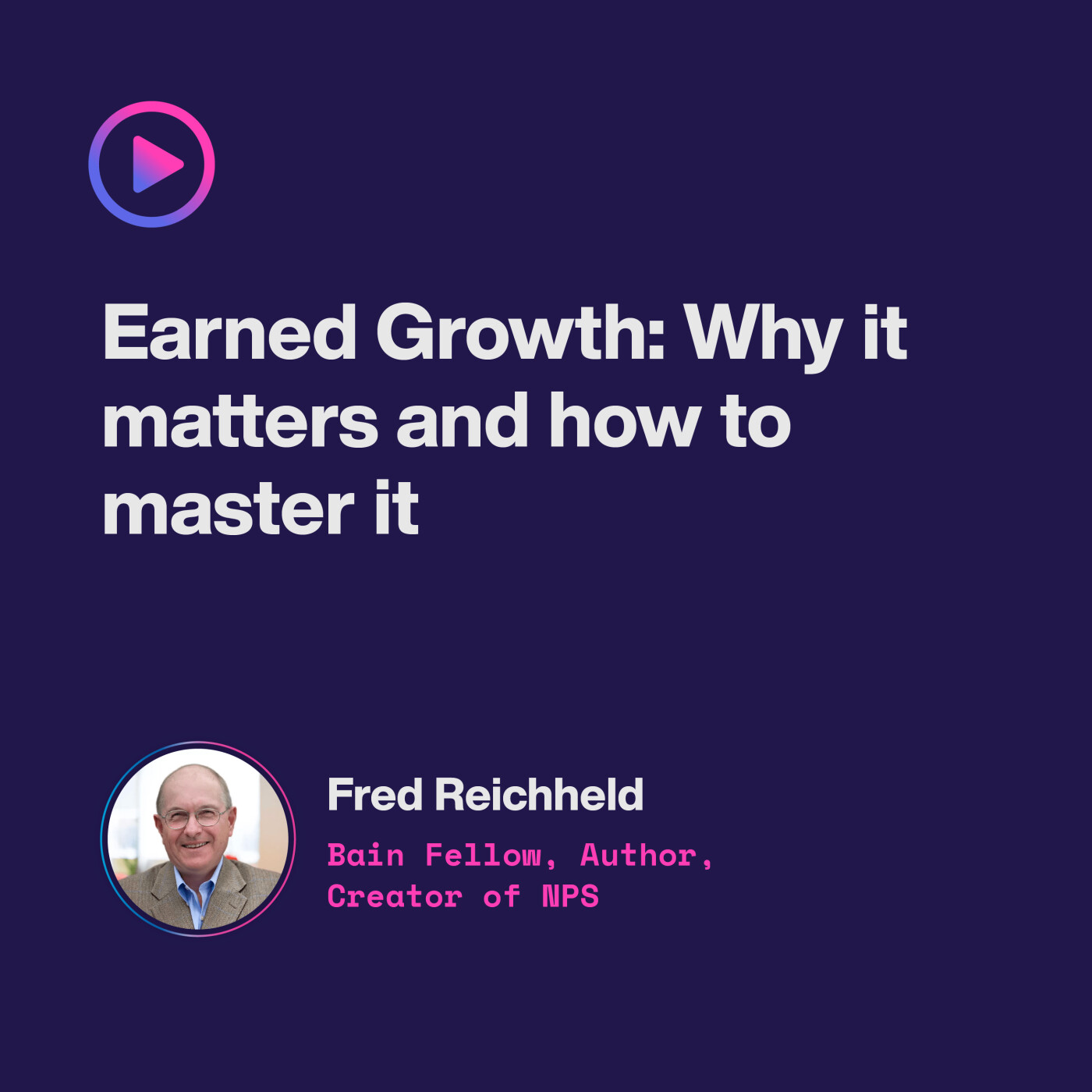 Ep 3. Earned Growth: Why it matters and how to master it Ep 3. Earned Growth: Why it matters and how to master it