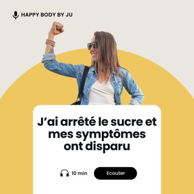 J'ai arrêté le sucre et mes symptômes ont disparu cover