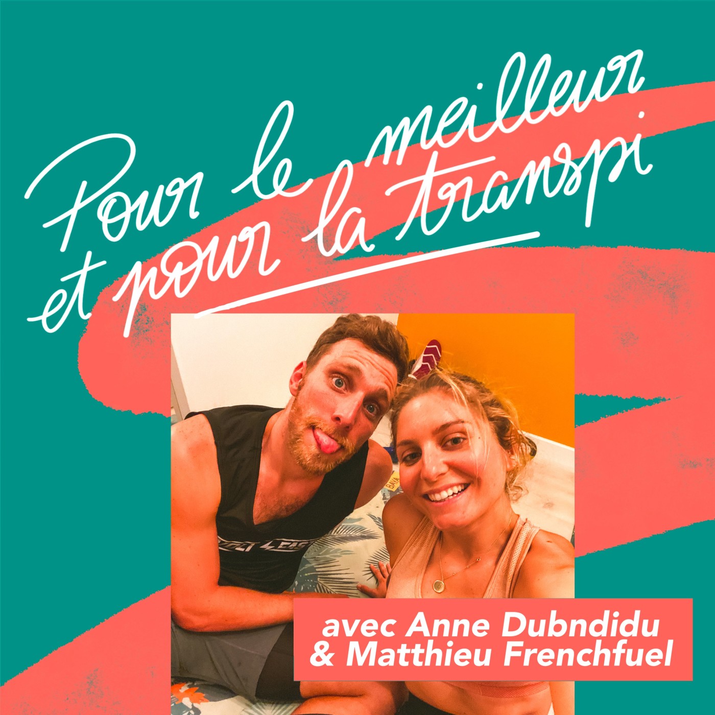 Pour le Meilleur et pour la Transpi
