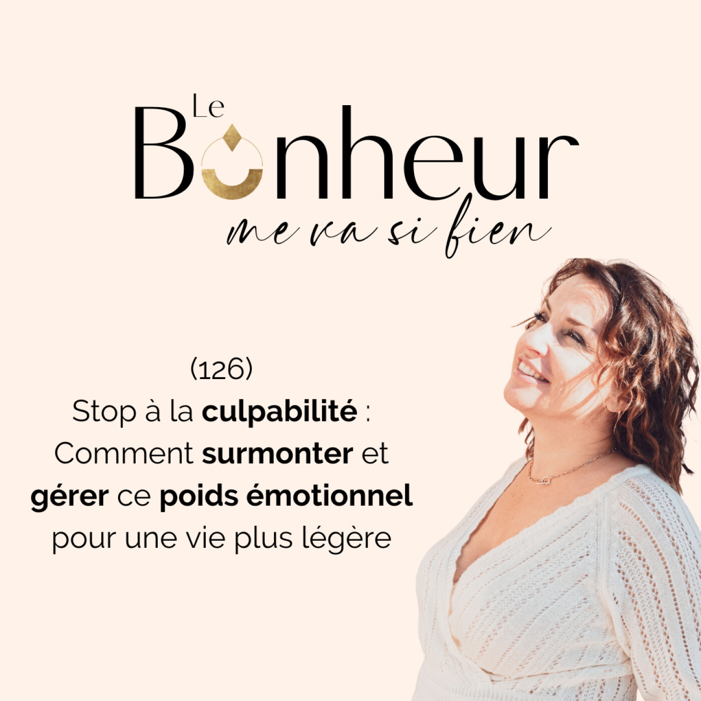 Le bonheur me va si bien