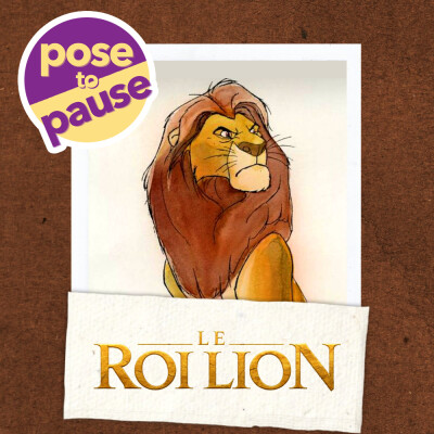Le Roi Lion (les films, les séries, la comédie musicale) - Pose to Pause cover