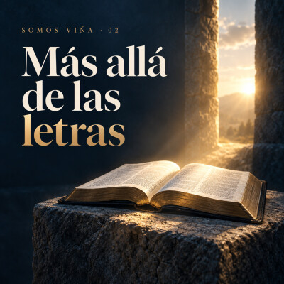 Puedes leer la Biblia toda tu vida y perderte a Jesús | Somos Viña 2 cover