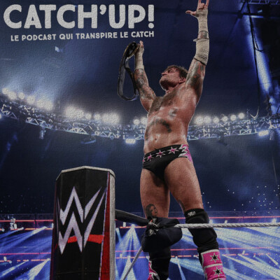 Catch'up! 2026 épisode 24 : et on fait tourner les ceintures ! cover