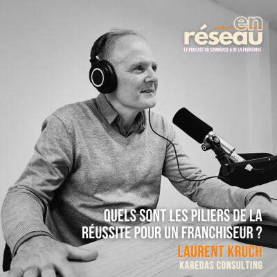 Quelles sont les clés de réussite pour un franchiseur ? // Laurent Kruch - Karedas Consulting cover