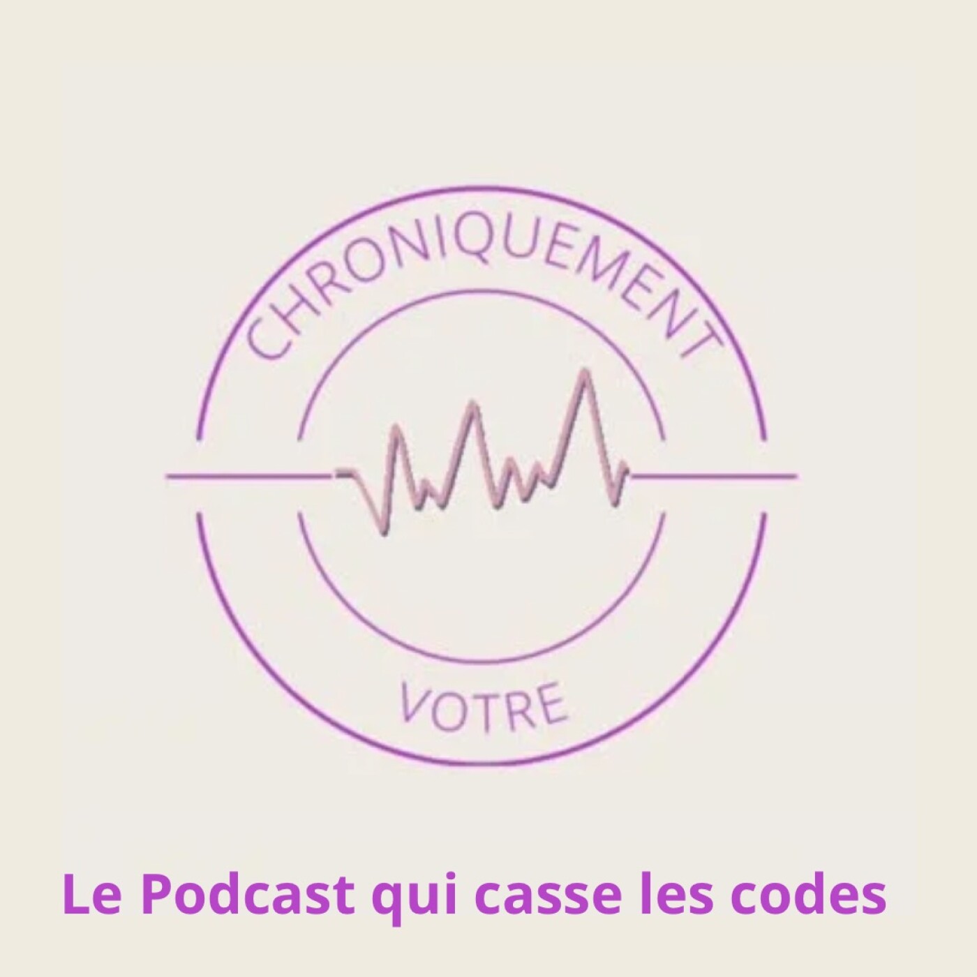 Chroniquement_votre : le podcast qui casse les codes podcast artwork