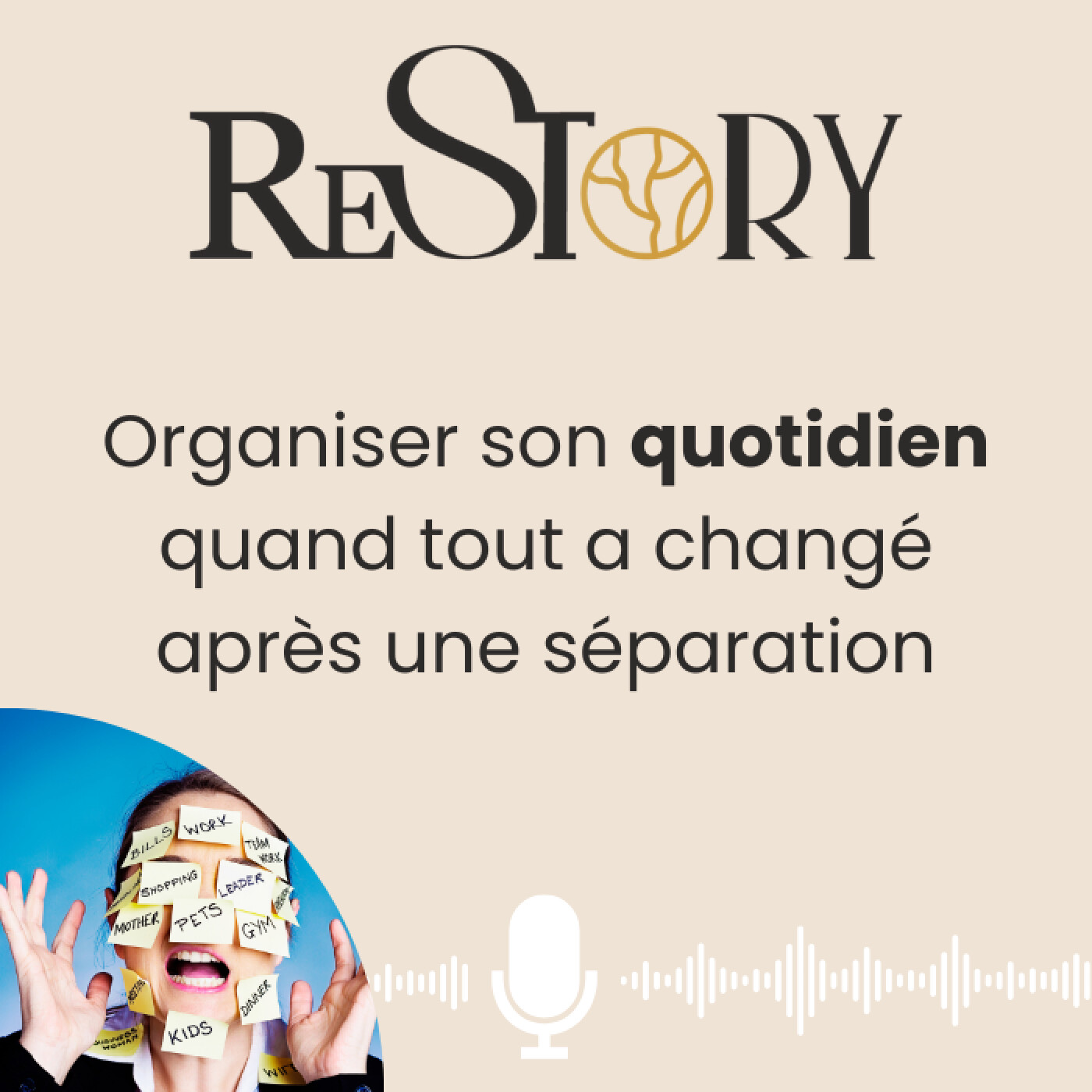Organiser son quotidien quand tout a changé après un divorce ou une séparation difficile. Ép. 6 RECONSTRUIRE