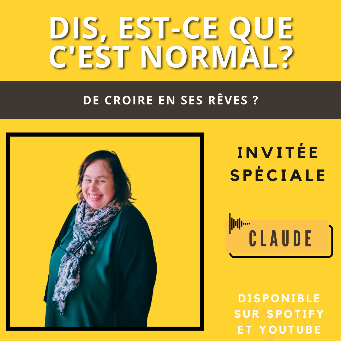Episode 20 : Croire en ses rêves