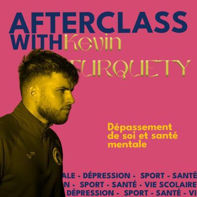Afterclass EP. 15 Dépassement de soi et santé mentale cover
