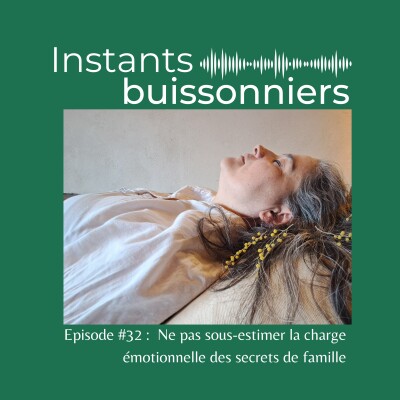 Episode 32 : Ne pas sous-estimer la charge émotionnelle des secrets de famille cover