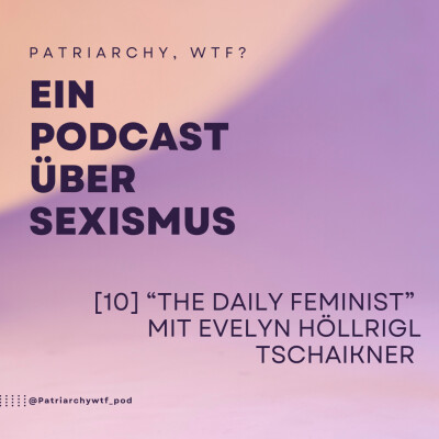 [10] "The Daily Feminist" mit Evelyn Höllrigl Tschaikner cover