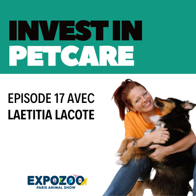 Episode 17 - Edition spéciale Expozoo - Laetitia Lacote - Patchguard - Solutions de garderies pour chiens cover