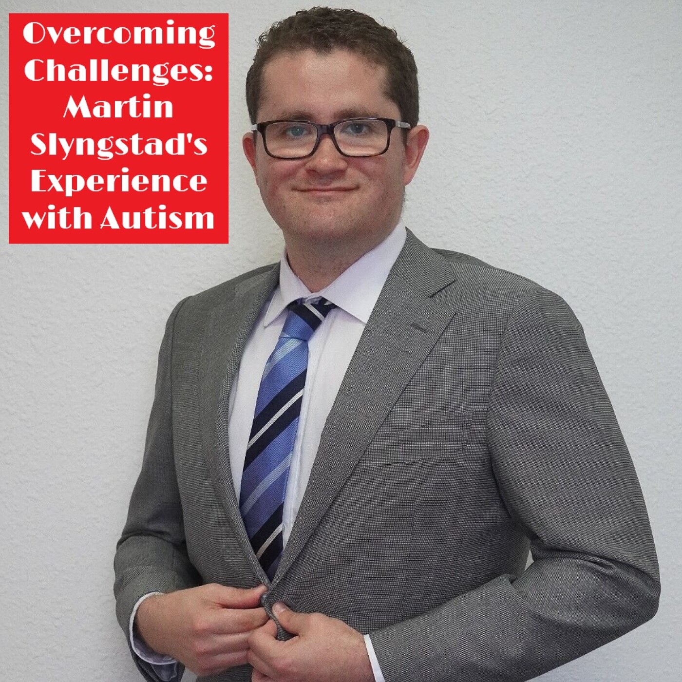 Navigating Autism: Martin Slyngstad’s Inspirational Story