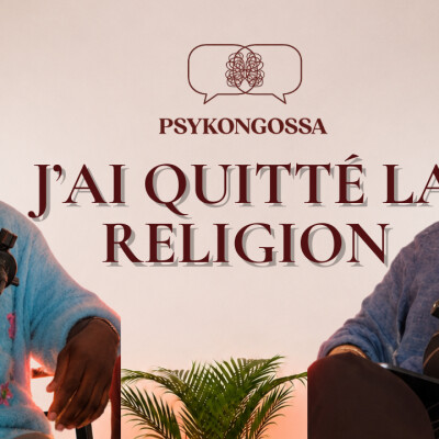 #3 PSYKONGOSSA : J’AI QUITTÉ LA RELIGION cover