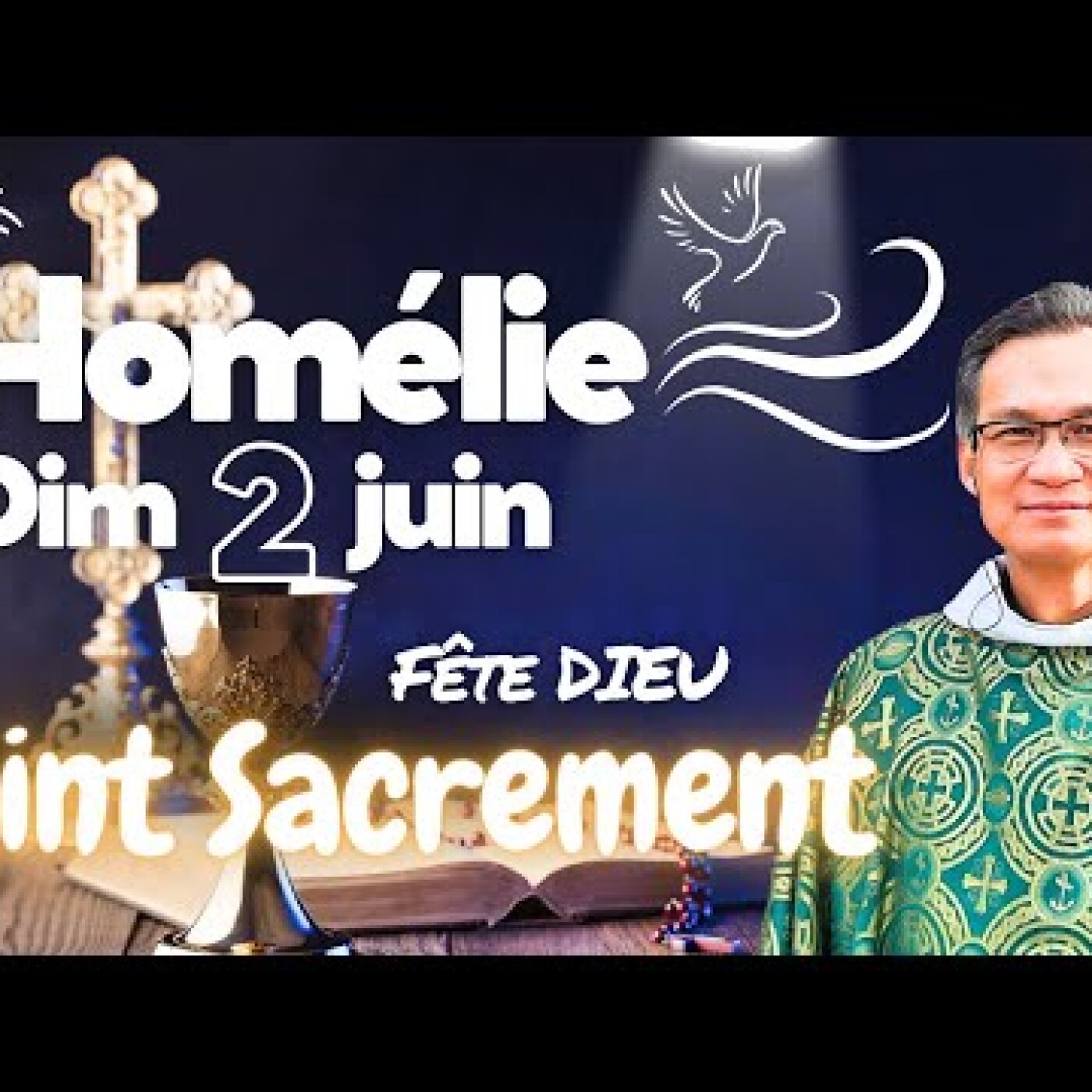 FÊTE DIEU - Saint Sacrement • Dimanche 2 juin — Commentaire de l'Evangile | Homélie