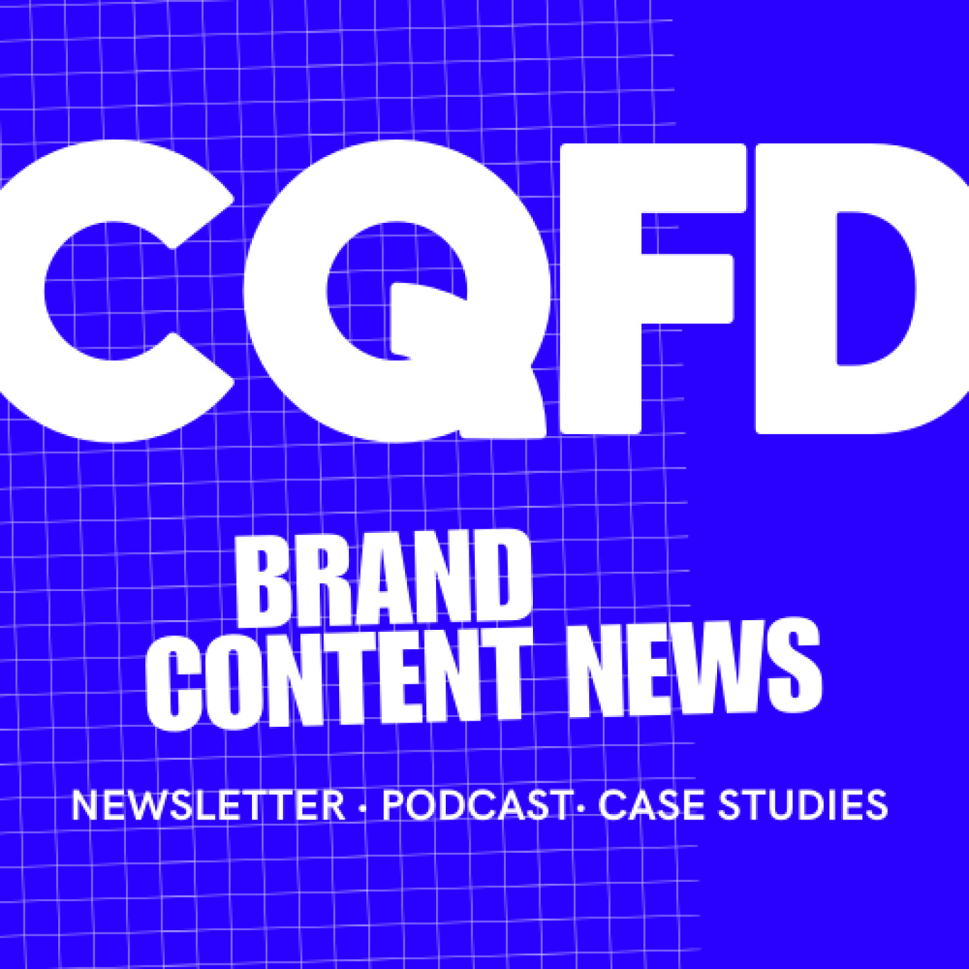CQFD - Brand Content News podcast artwork