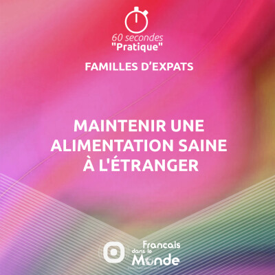Maintenir une alimentation saine à l'étranger (#01) cover