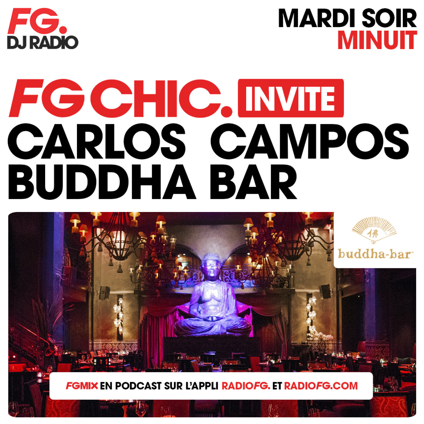 FG CHIC INVITE : LE BUDDHA BAR AVEC CARLOS CAMPOS — FG CHIC cover