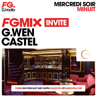 FG MIX INVITE : CASTEL PARIS AVEC G.WEN cover