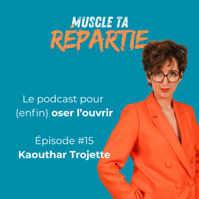 #15 - Kaouthar Trojette - Les femmes dirigeantes face au sexisme cover