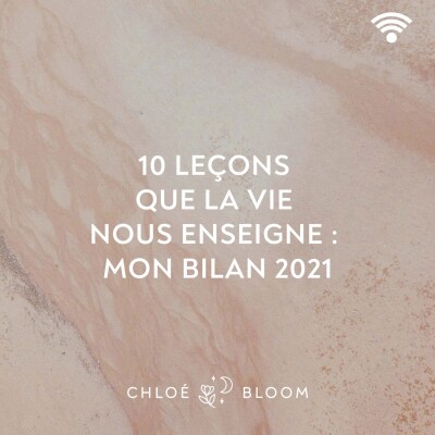 10 leçons que la vie nous enseigne : mon bilan 2021 cover