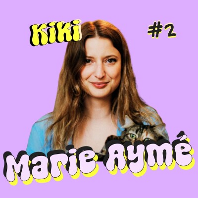 KIKI #2 - Marie Aymé, aka MAXYE, faire de sa vie un SET cover