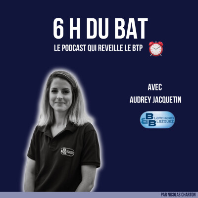 #57 D'une orientation subie à une orientation choisie, comment construire son parcours dans le BTP ? cover