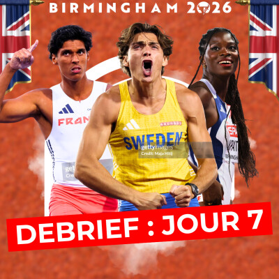 BIRMINGHAM – JOUR 7 | Duplantis sacré, Thiery et Kpatcha en bronze ! cover
