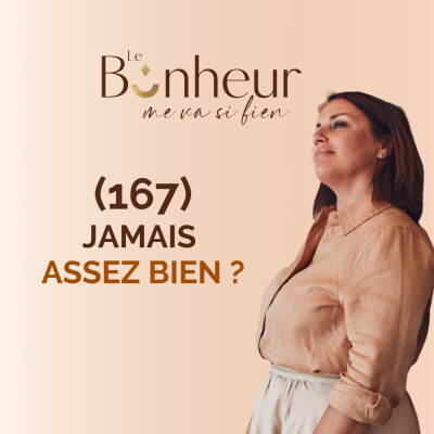 Jamais assez bien ? Pourquoi tu n'es jamais satisfaite de toi (167) cover