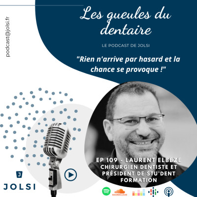 Épisode 109 - Laurent Elbeze - Chirurgien dentiste et président de Stu'Dent Formation cover