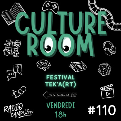 Culture Room #110 - Festival Tek'A(rt) cover