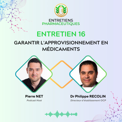 Garantir l'approvisionnement en médicaments avec le Dr Philippe Recolin cover