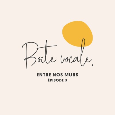 Boîte Vocale • Entre nos murs #03 cover