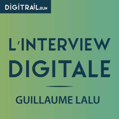 L'interview Digitale : Guillaume Lalu cover