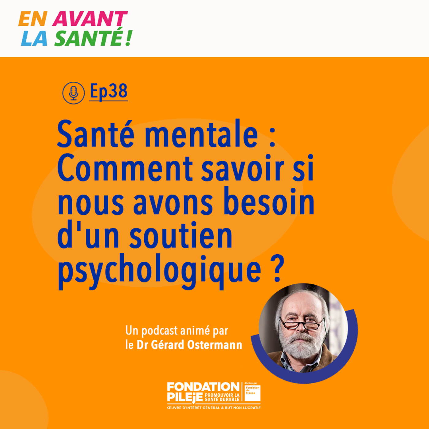 Illustration de l’épisode : Santé mentale : Comment savoir si nous avons besoin d'un soutien psychologique ?