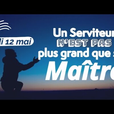Écoute : Parole et Évangile du jour | Jeudi 12 mai • Suivez le Maitre cover