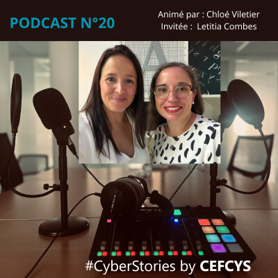 PODCAST n°20 CEFCYS Letitia Combes 🎙️"Les Cyber Stories racontées par les femmes" 🎙️ cover