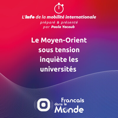 Le Moyen-Orient sous tension inquiète les universités cover