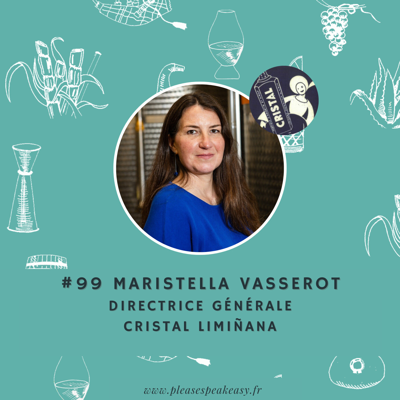 #99 Cristal Limiñana - L'une des plus anciennes fabrique de pastis marseillais, avec Maristella Vasserot episode artwork