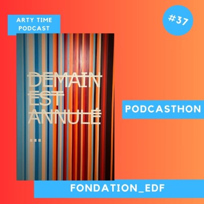#37_PODCASTHON_FONDATION_EDF 💡✌️ cover
